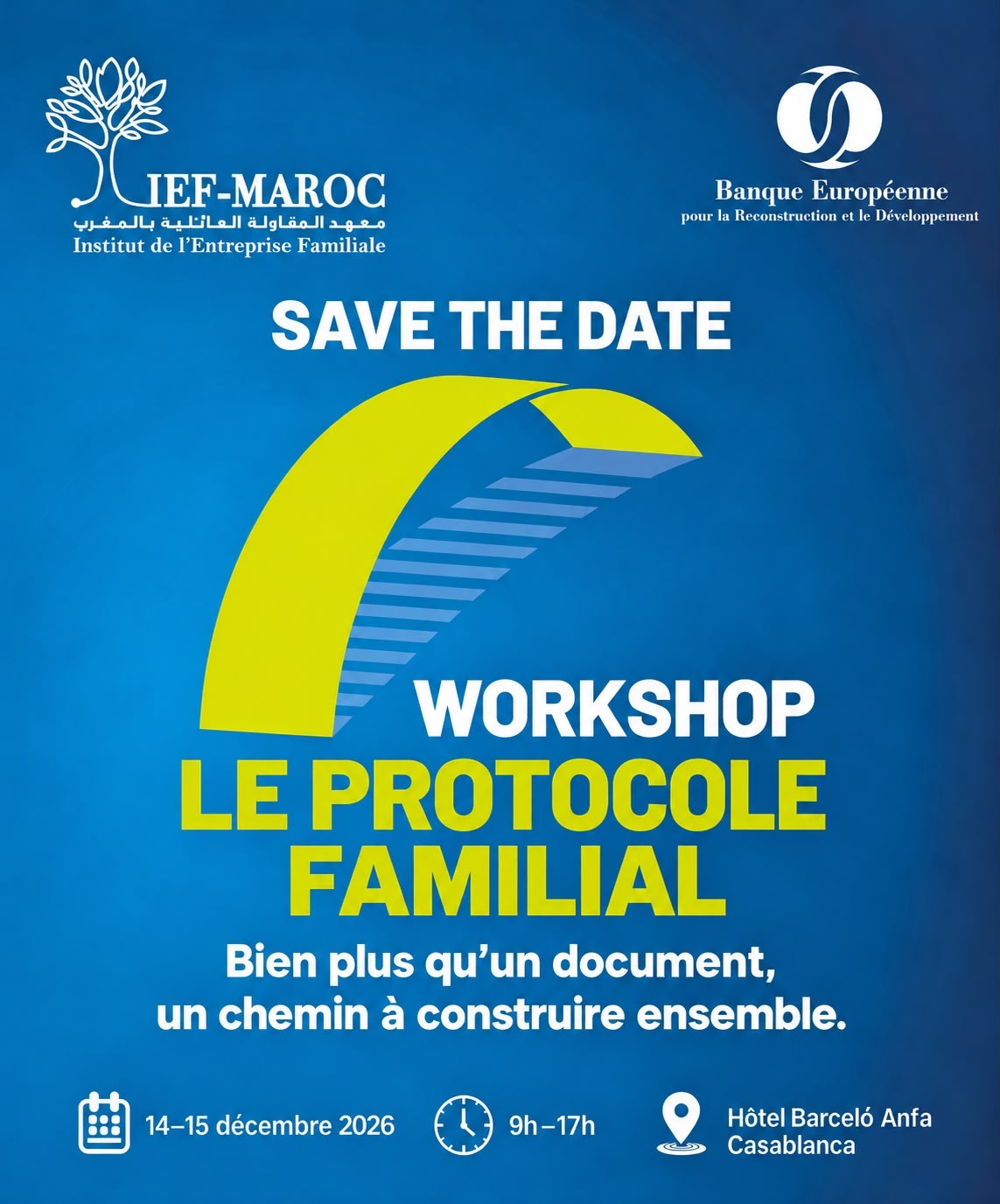 Affiche IEF-Maroc et BERD — Workshop Le protocole familial, les 14 et 15 décembre 2026, de 9 h à 17 h à l’Hôtel Barceló Anfa Casablanca